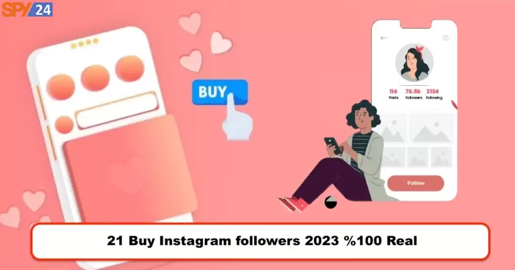 21 Buy Instagram followers 2023 %100 Real