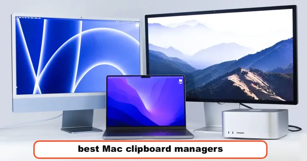 best Mac clipboard managers