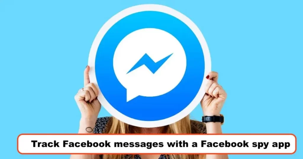 Track Facebook messages with a Facebook spy app