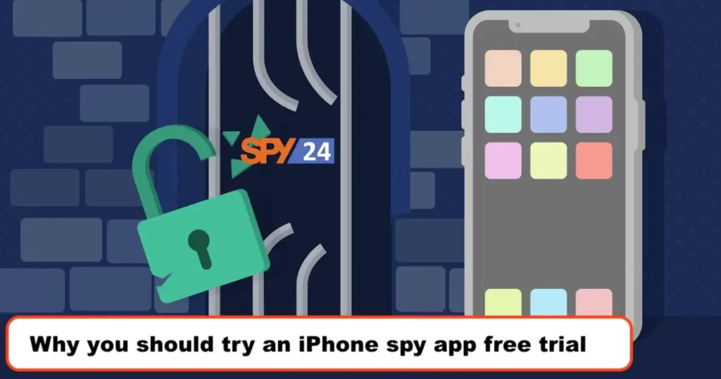 Why you should try an iPhone spy app free trial