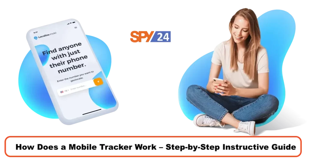 How Does a Mobile Tracker Work – Step-by-Step Instructive Guide