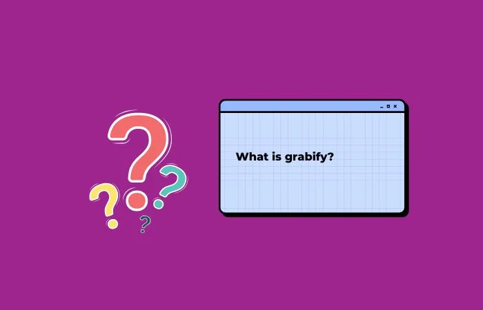 What is grabify?