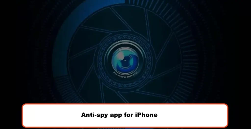 Anti-spy app for iPhone