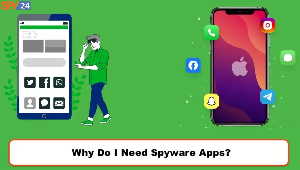 Why Do I Need Spyware Apps?