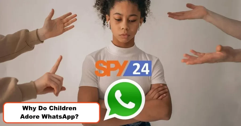 Why Do Children Adore WhatsApp? 