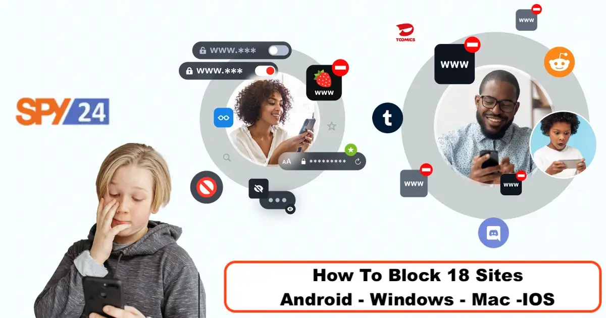 How To Block 18 Sites Android - Windows - Mac -IOS