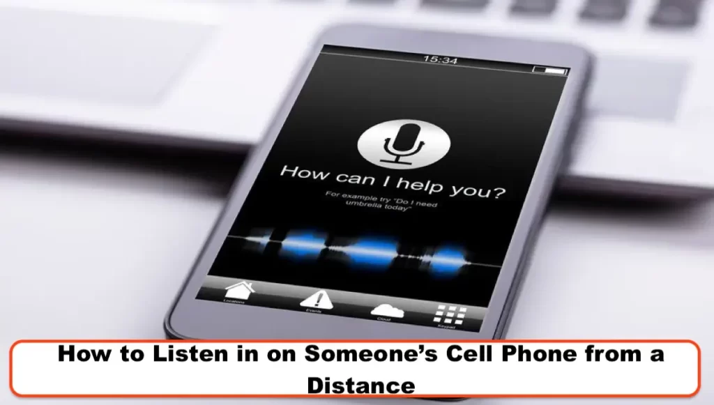 How to Listen in on Someone's Cell Phone from a Distance 