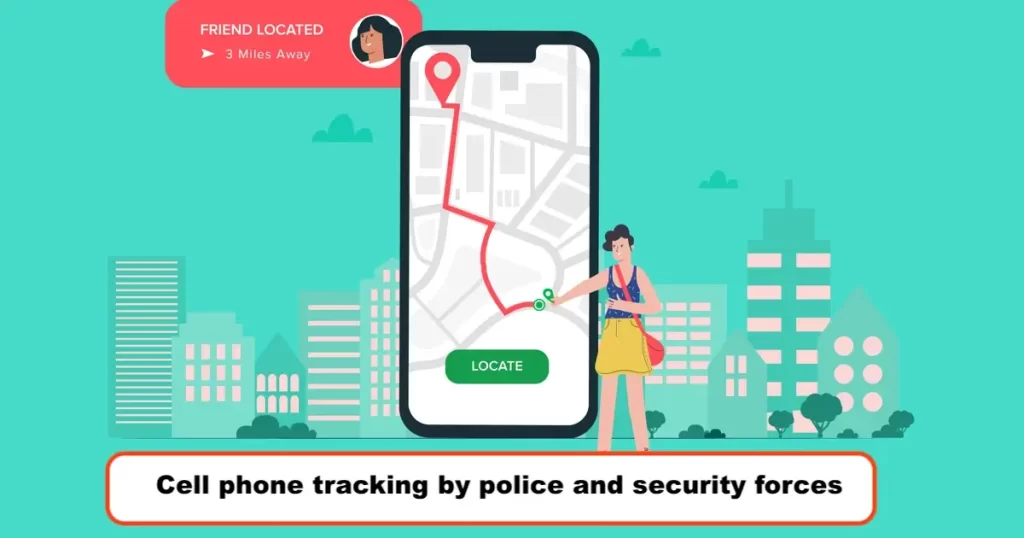 Cell phone tracking by police and security forces