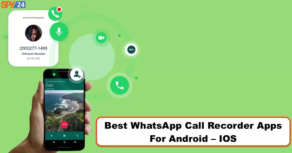Best WhatsApp Call Recorder Apps For Android - IOS
