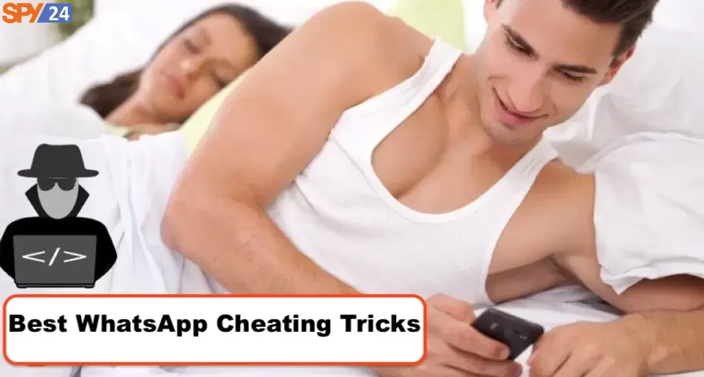Best WhatsApp Cheating Tricks