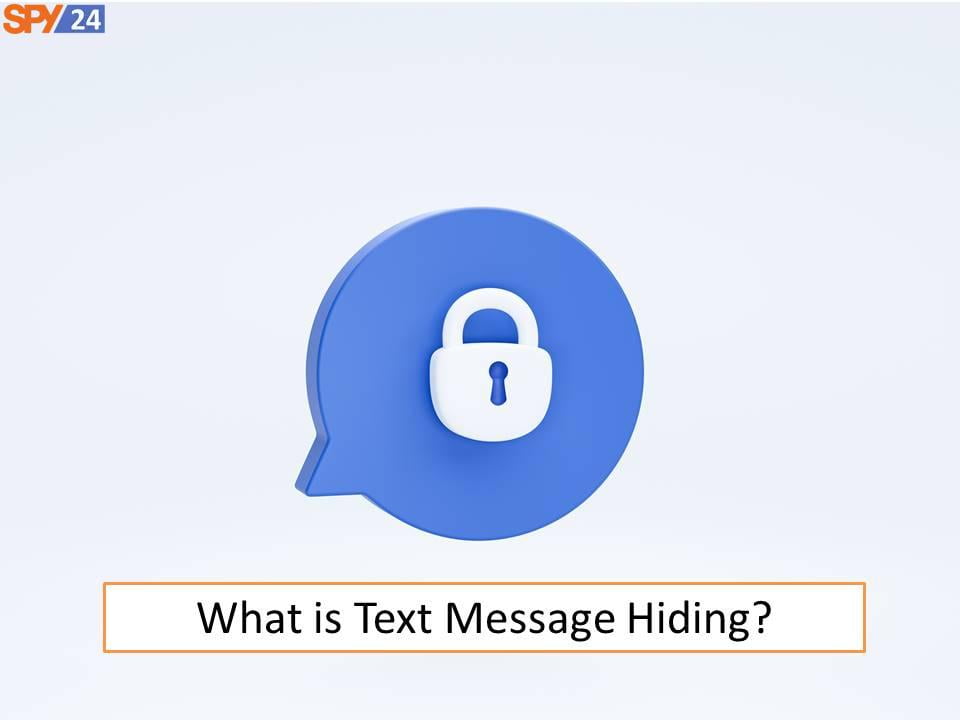 hide a text conversation on iPhone? 1 What is Text Message Hiding?