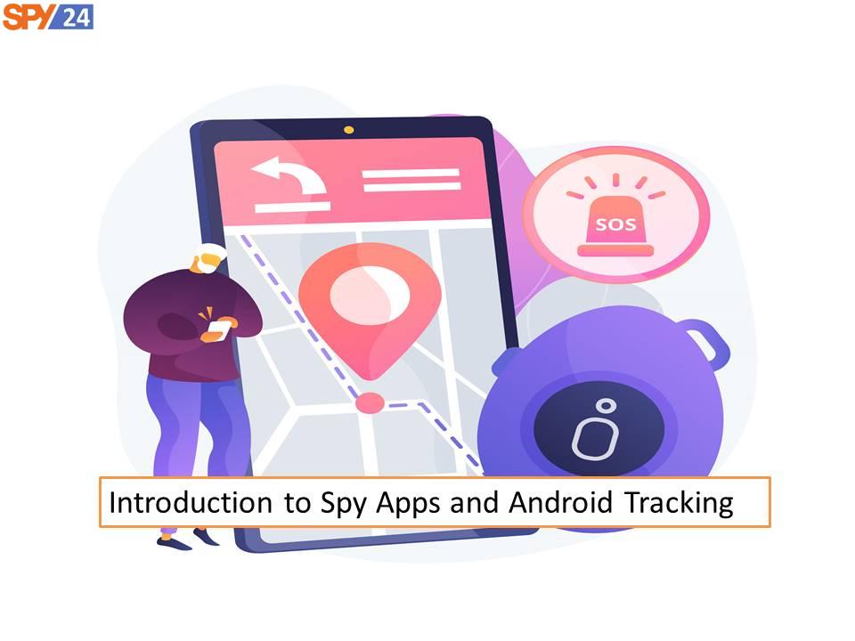 How to Find a Spy App Free to Catch a Cheating Spouse on Android 1 Introduction to Spy Apps and Android Tracking