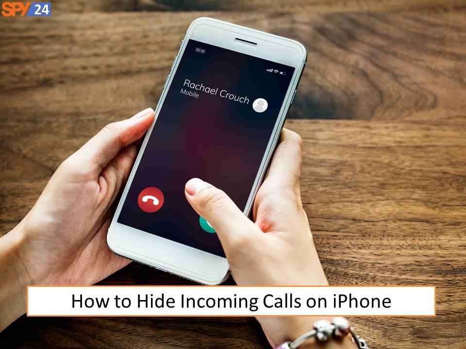 hide a text conversation on iPhone? 3 How to Hide Incoming Calls on iPhone