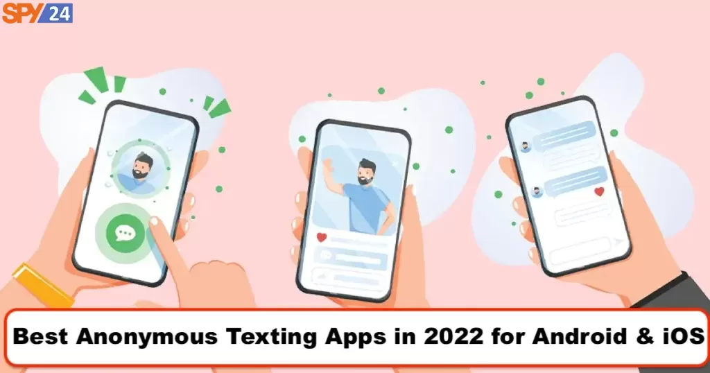 Best Anonymous Texting Apps in 2022 for Android & iOS