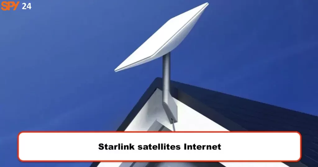 Starlink satellites Internet