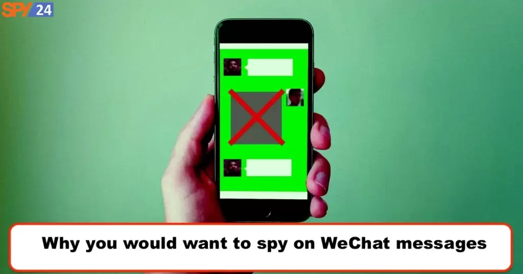 Why you would want to spy on WeChat messages