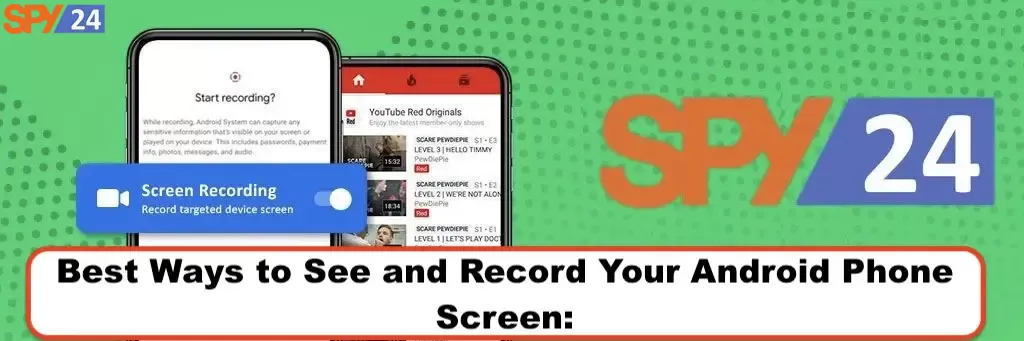 Best Ways to See and Record Your Android Phone Screen: