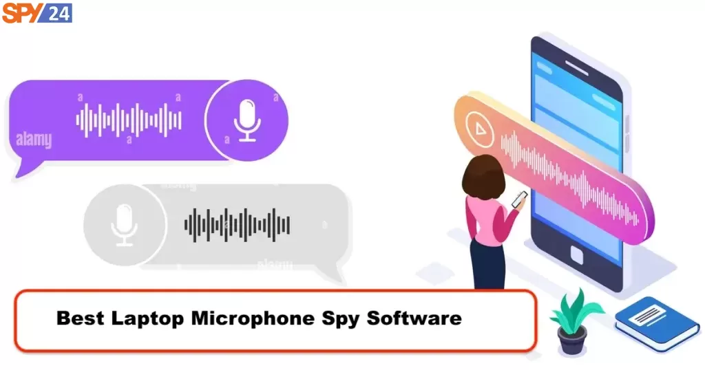 Best Laptop Microphone Spy Software