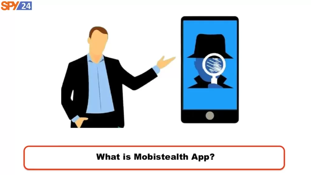 Mobistealth Review 2023 Free Trial: Legit or Scam? 1 What is Mobistealth App?