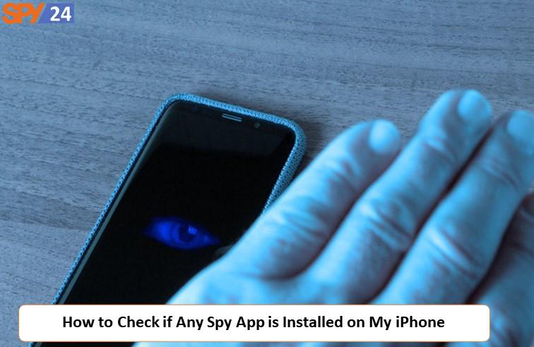 How to Check if Any Spy App is Installed on My Android Phone