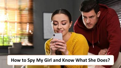 How to Spy My Girl and Know What She Does? 70 Spy My Girl