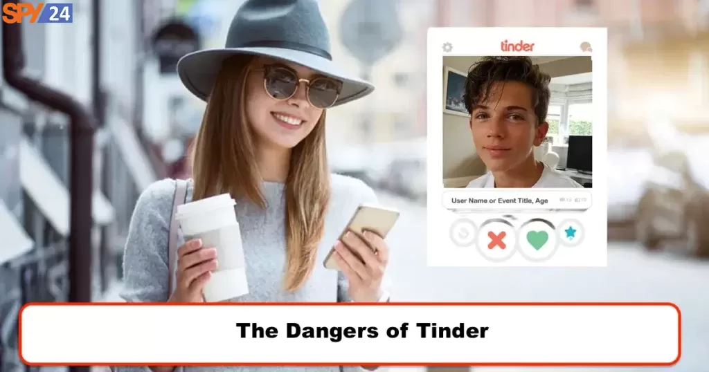 The Dangers of Tinder