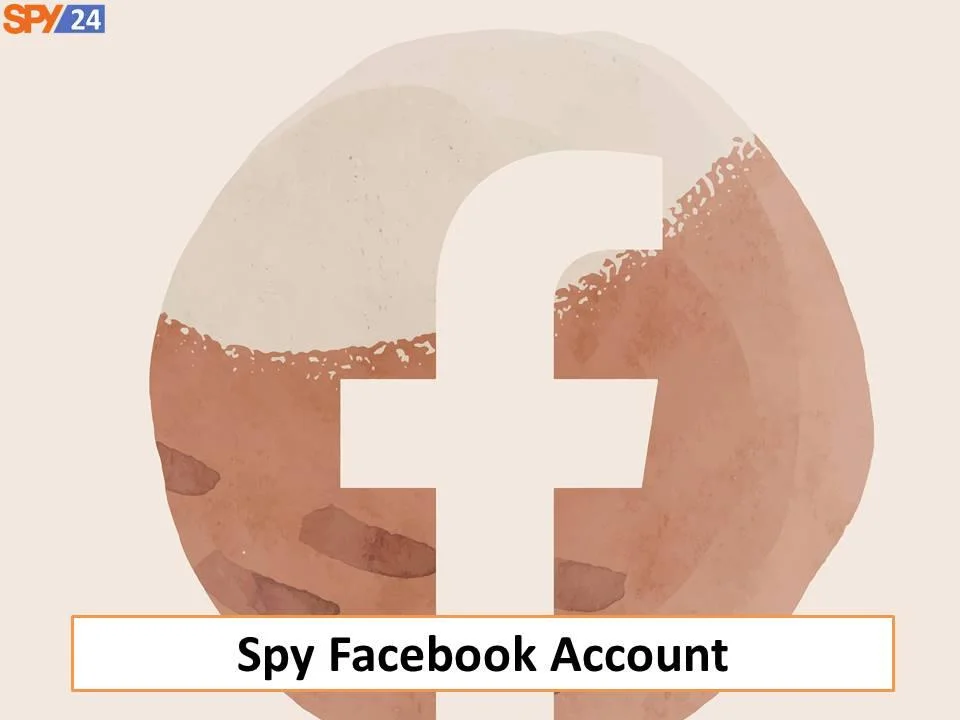 How to Spy on Someone's Facebook Activity 2 Spy Facebook Account