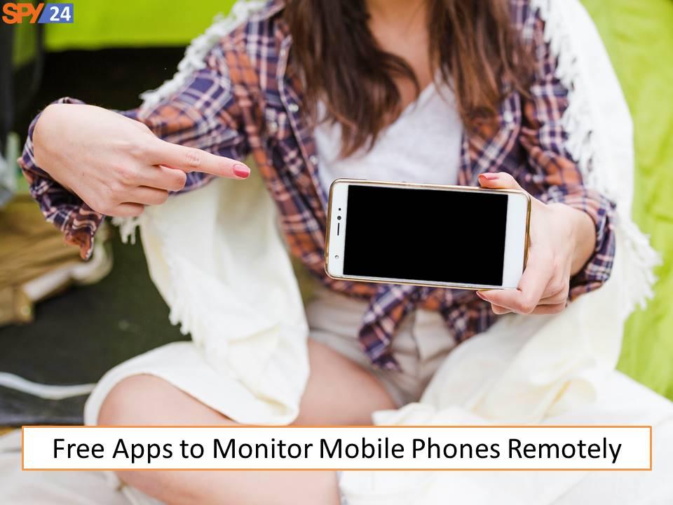 How to Monitor Mobile Phone Remotely 4 Free Apps to Monitor Mobile Phones Remotely