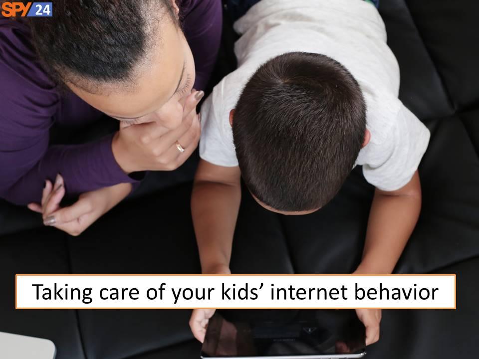Taking care of your kids’ internet behavior