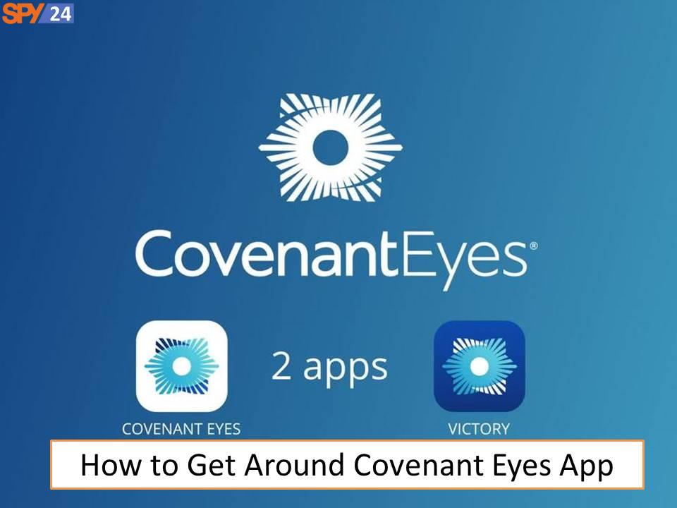 How to Get Around Covenant Eyes App