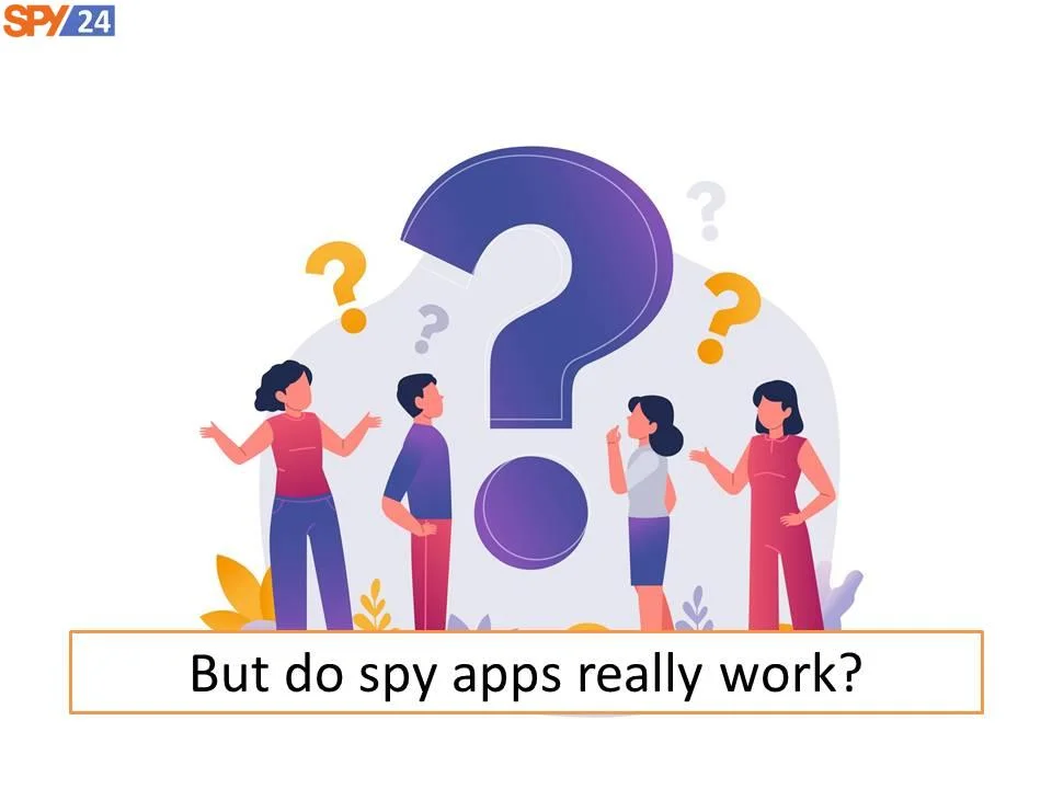 But do spy apps really work?