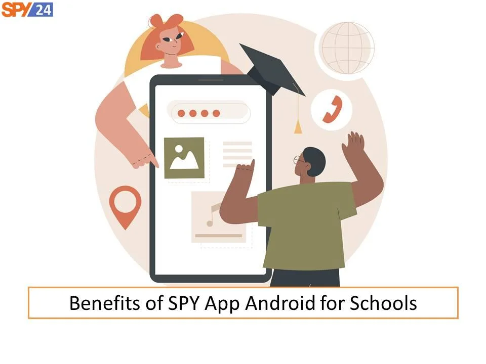 Benefits of SPY App Android for Schools