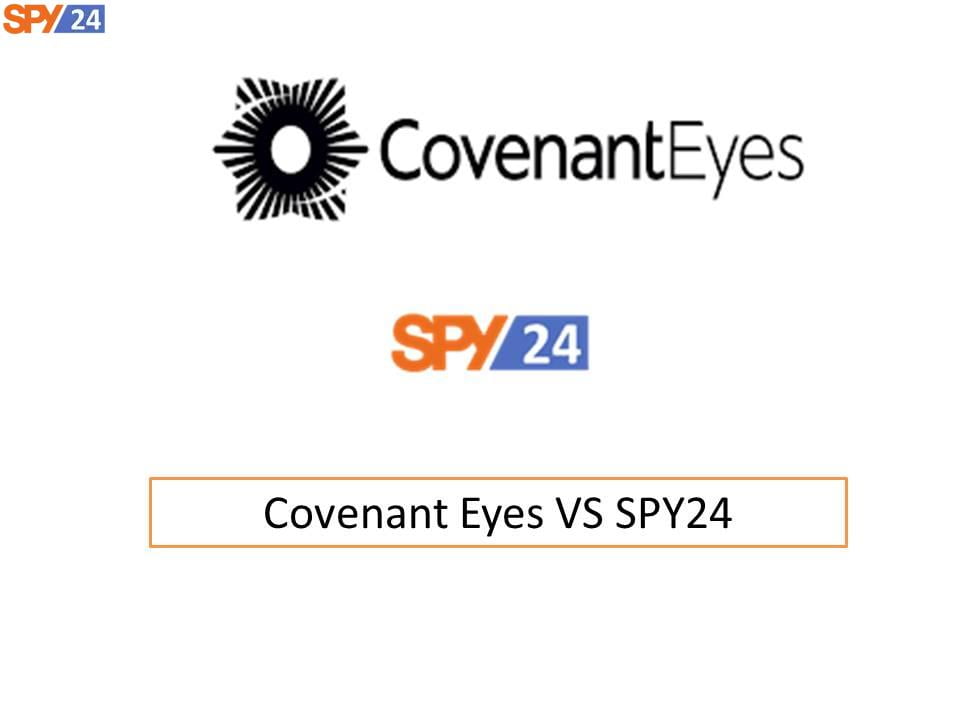 Covenant Eyes VS SPY24