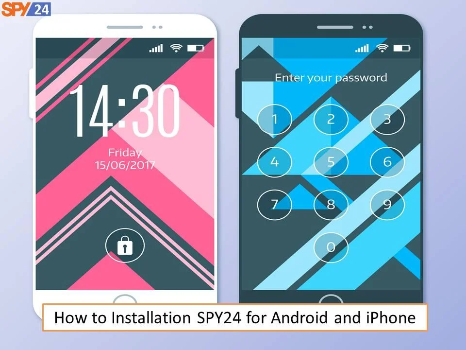 How to Installation SPY24 for Android and iPhone