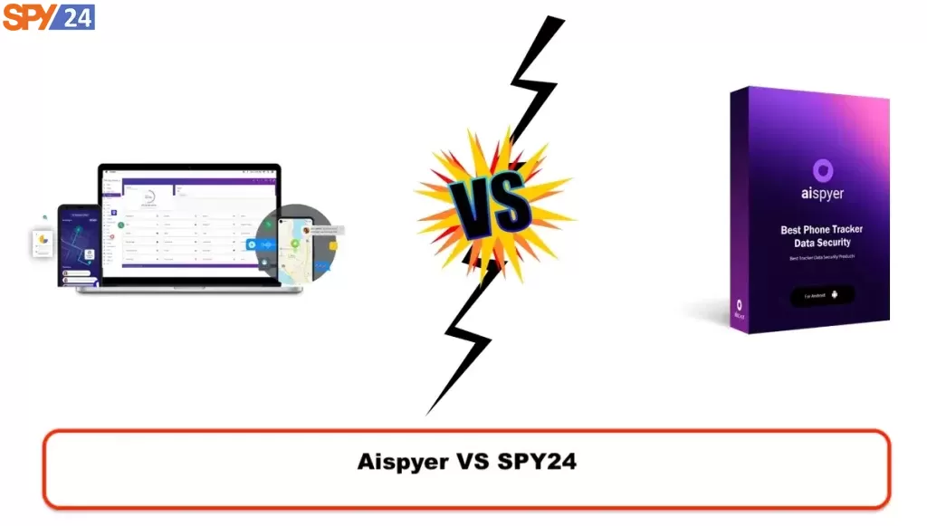 Aispyer App Reviews 2023: The Best Ai Phone Tracker For Parents 4 Aispyer VS SPY24