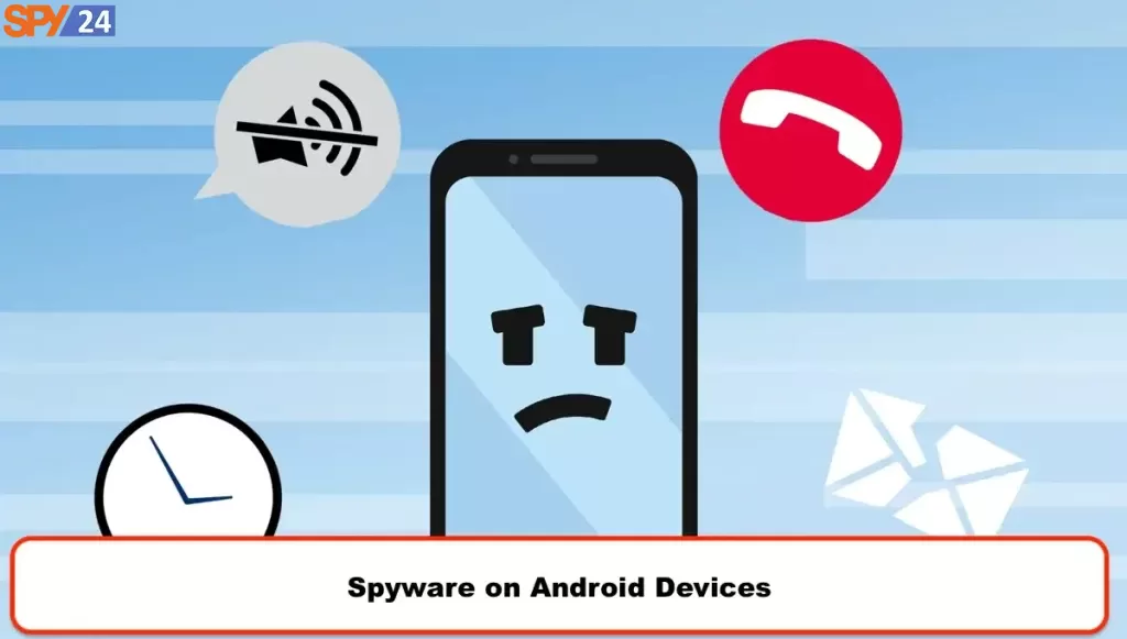 Spyware on Android Devices
