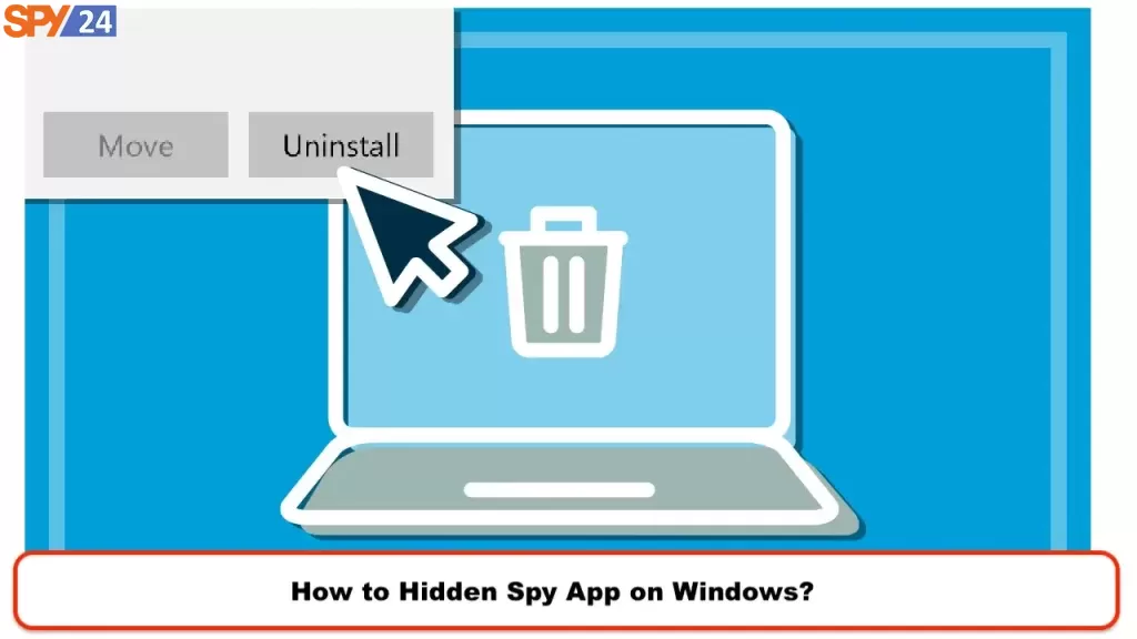 How to Hidden Spy App on Windows?