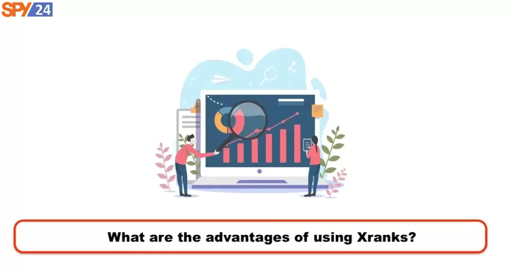 What are the advantages of using Xranks?
