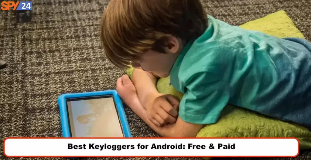 Android Target Tablets Spy App Free Download 7 Best Keyloggers for Android: Free & Paid