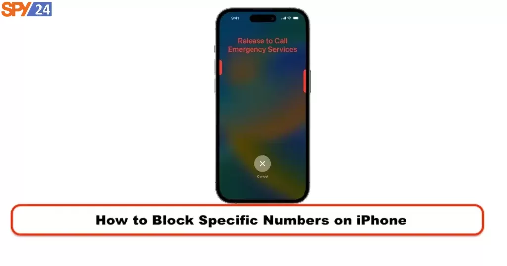 How to Block Specific Numbers on iPhone