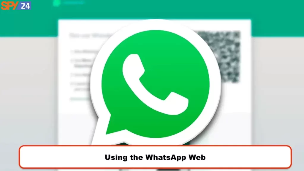 Using the WhatsApp Web