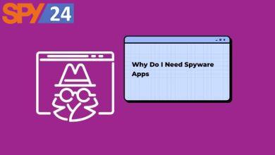 Why Do I Need Spyware Apps For Android And iPhone 130 Why Do I Need Spyware Apps