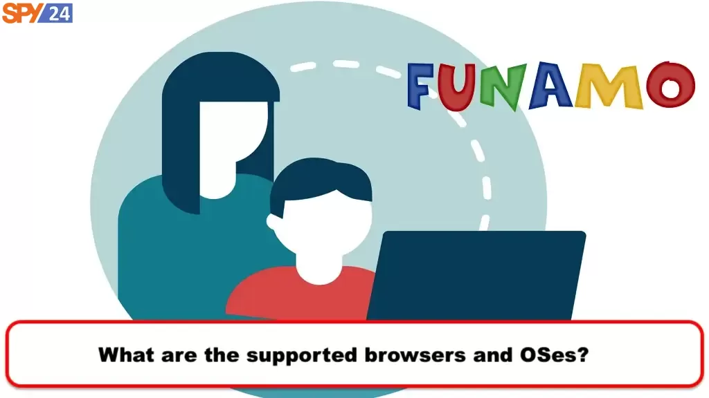 Funamo Parental Control Review: Installation and Cost 7 What are the supported browsers and OSes?