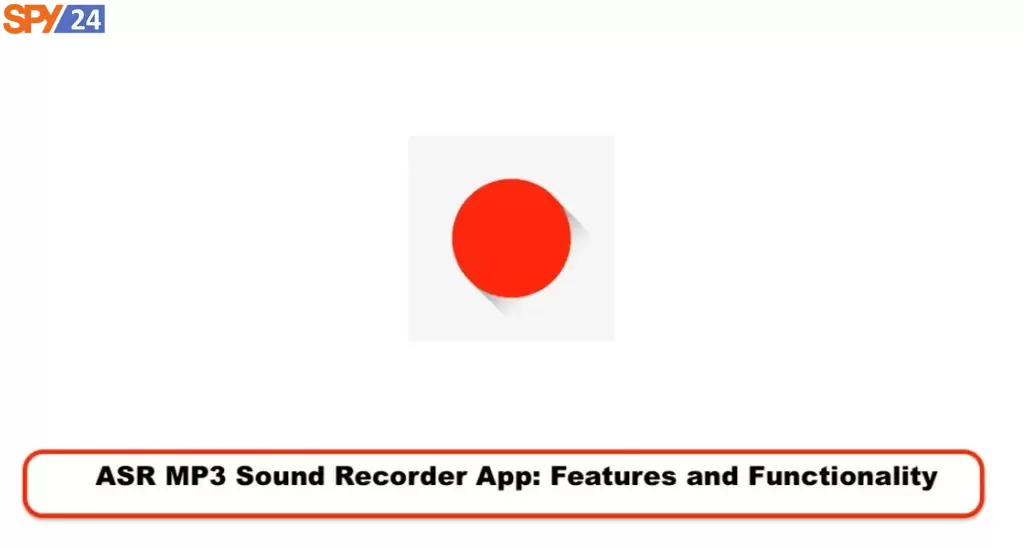 Best Hidden Spy Voice Recorder App for Android and IOS🗣️ 6 ASR MP3 Sound Recorder App: Features and Functionality
