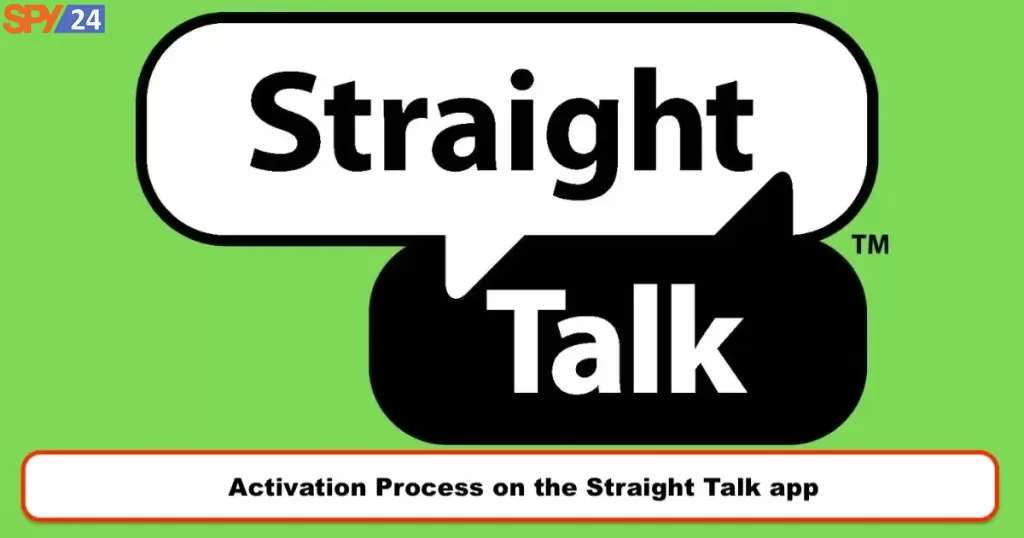 Activation Process on the Straight Talk app