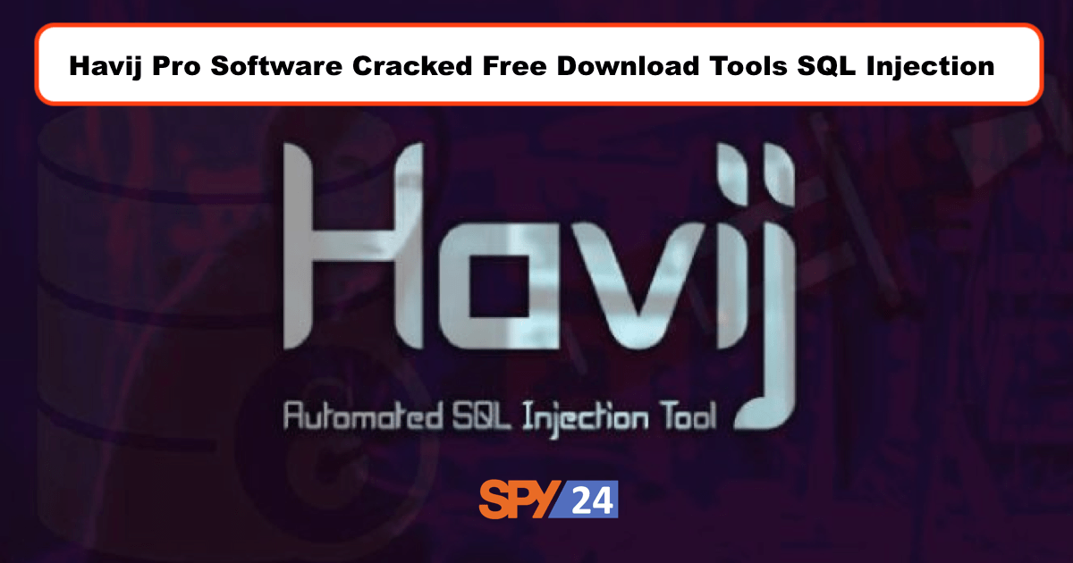 Havij Pro Software Cracked Free Download Tools SQL Injection