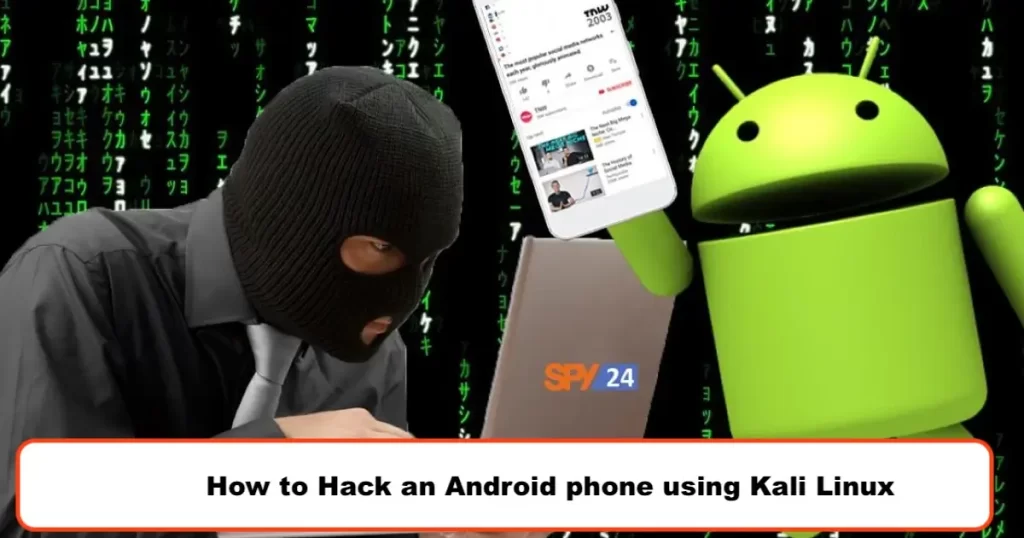 How to hack android phones using Kali Linux 2023.