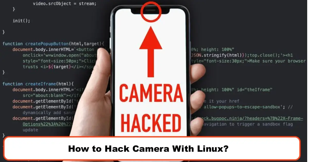 How to Hack Camera With Linux?