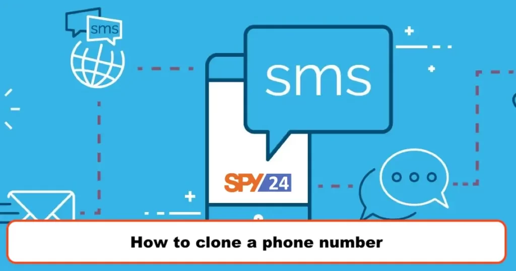 How to clone a phone number