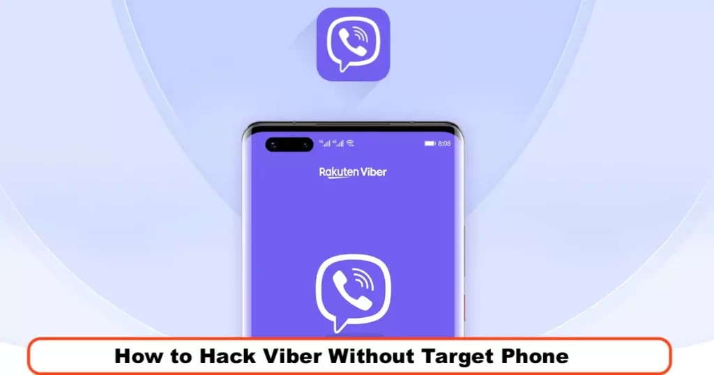 How to Hack Viber Without Target Phone